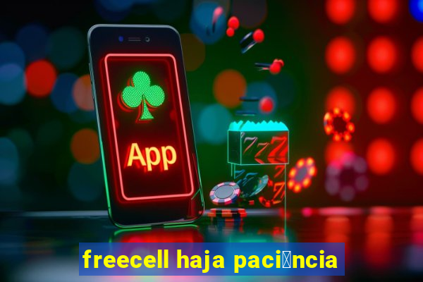 freecell haja paci锚ncia