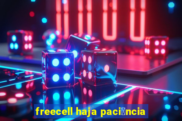 freecell haja paci锚ncia