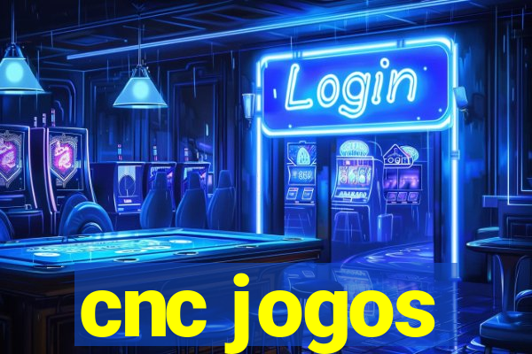 cnc jogos