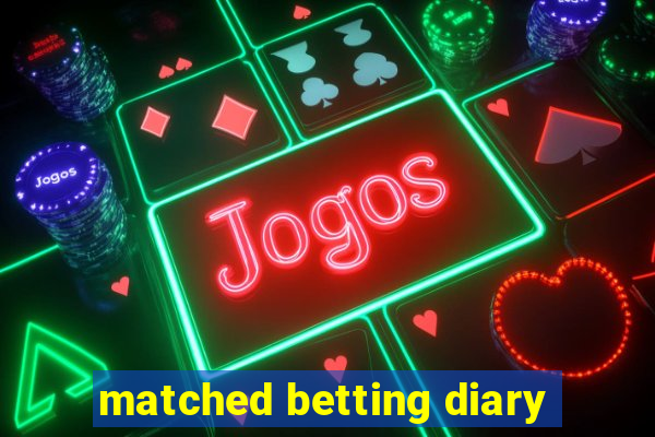 matched betting diary