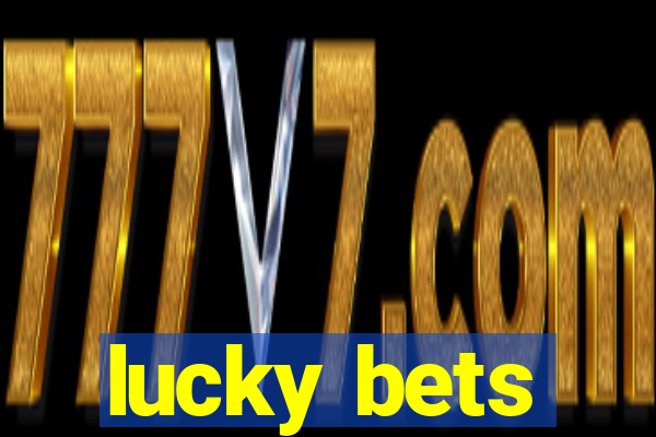 lucky bets