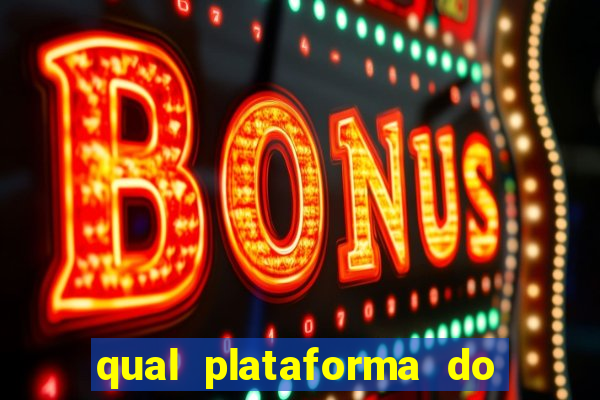 qual plataforma do fortune tiger