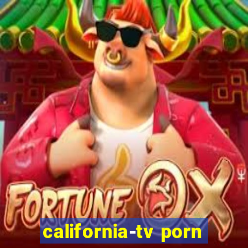 california-tv porn