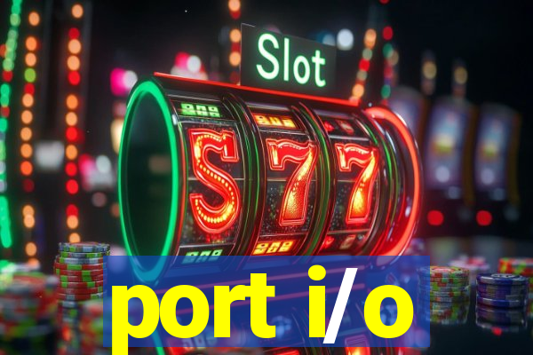 port i/o