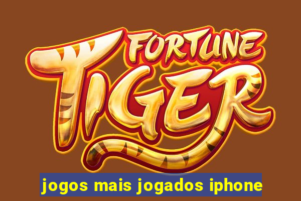 jogos mais jogados iphone