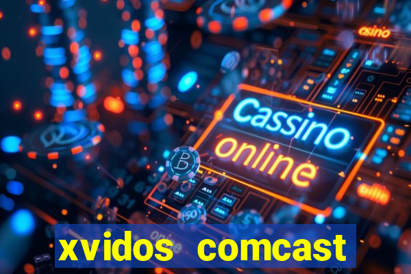 xvidos comcast xfinity customer service