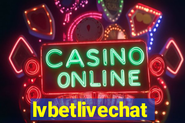 lvbetlivechat