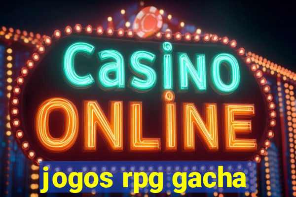 jogos rpg gacha