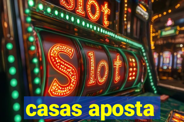 casas aposta