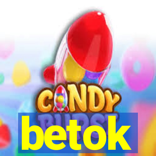 betok