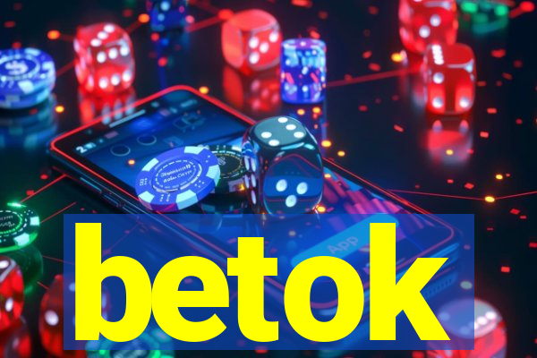 betok