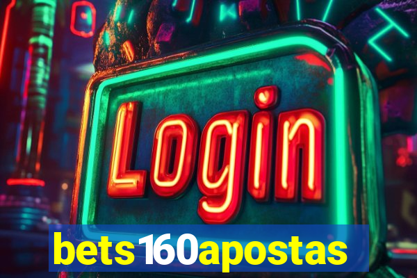 bets160apostas