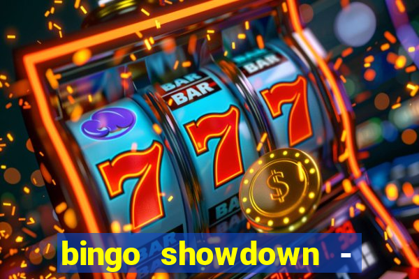 bingo showdown - bingo ao vivo