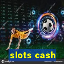 slots cash