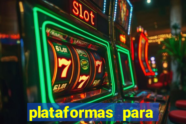 plataformas para jogar tiger fortune