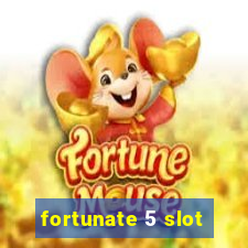 fortunate 5 slot