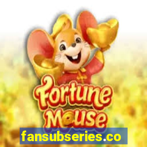 fansubseries.com