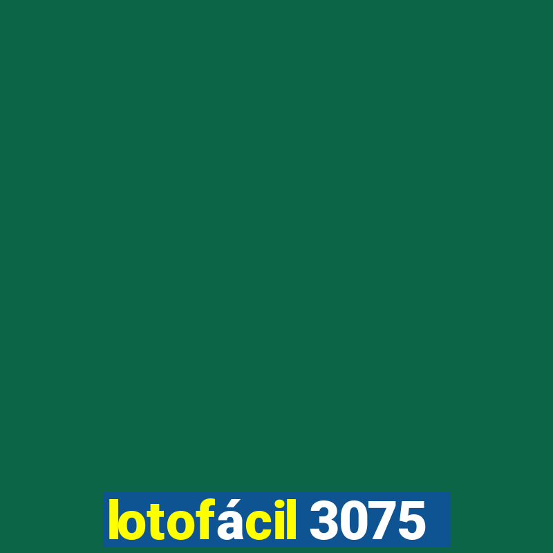 lotofácil 3075