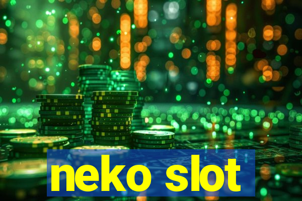 neko slot