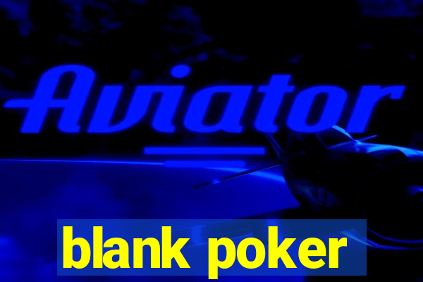 blank poker