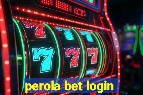 perola bet login