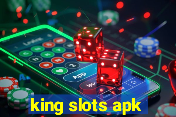 king slots apk