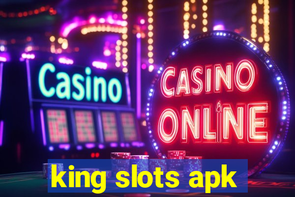 king slots apk