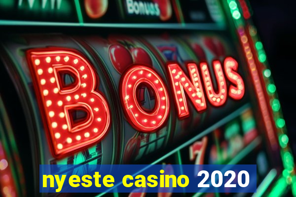 nyeste casino 2020