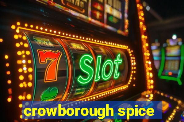 crowborough spice