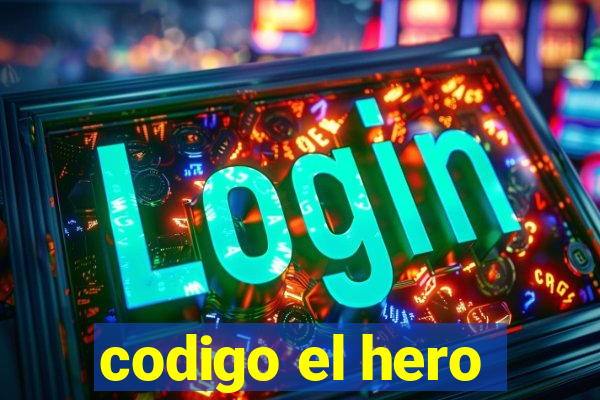 codigo el hero