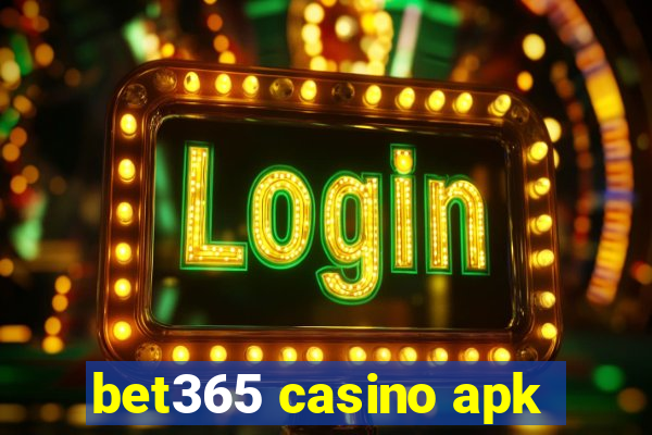 bet365 casino apk