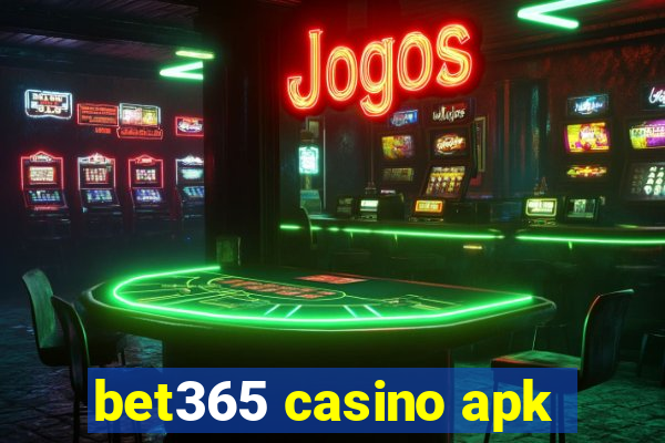 bet365 casino apk