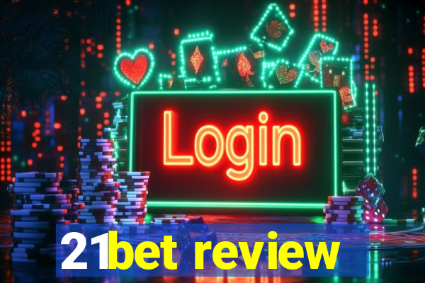 21bet review