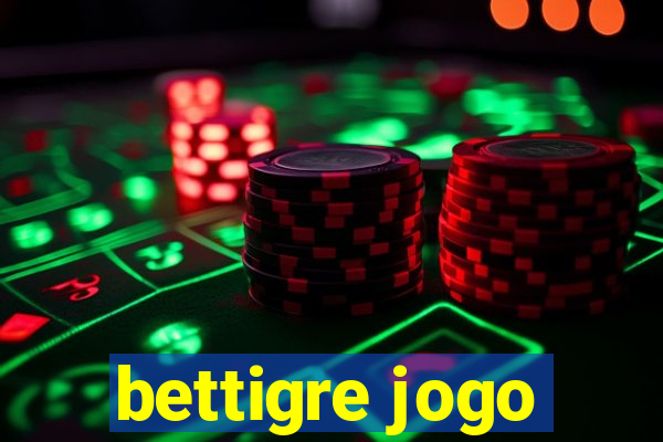 bettigre jogo