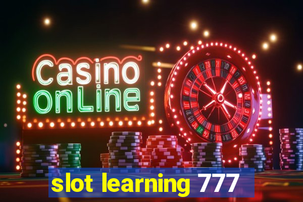 slot learning 777