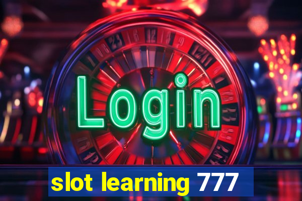 slot learning 777