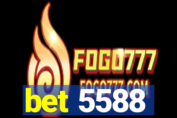 bet 5588