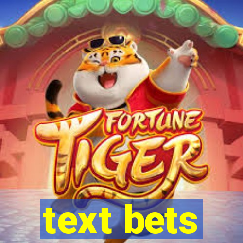 text bets