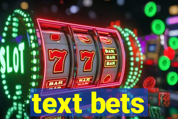 text bets