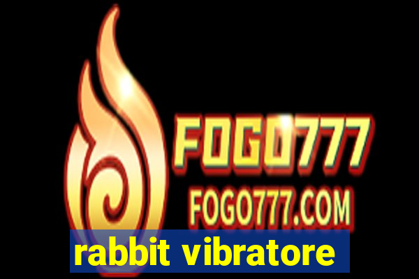 rabbit vibratore