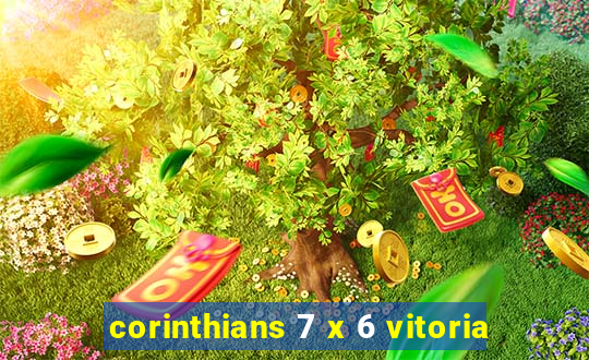 corinthians 7 x 6 vitoria