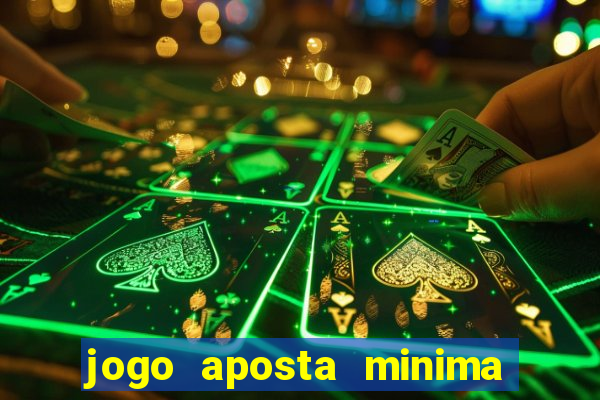 jogo aposta minima 1 real