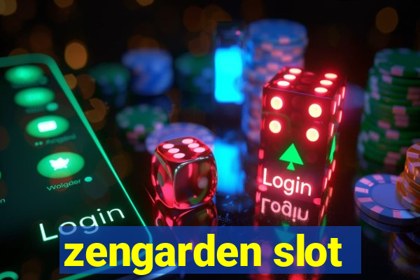 zengarden slot