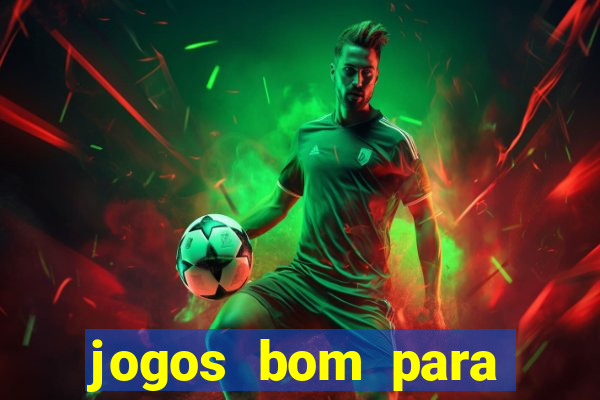 jogos bom para ganhar dinheiro