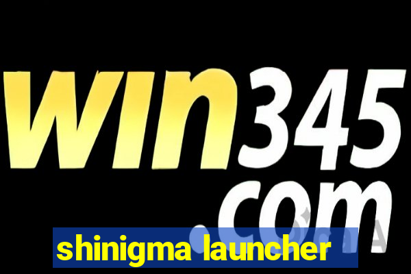 shinigma launcher