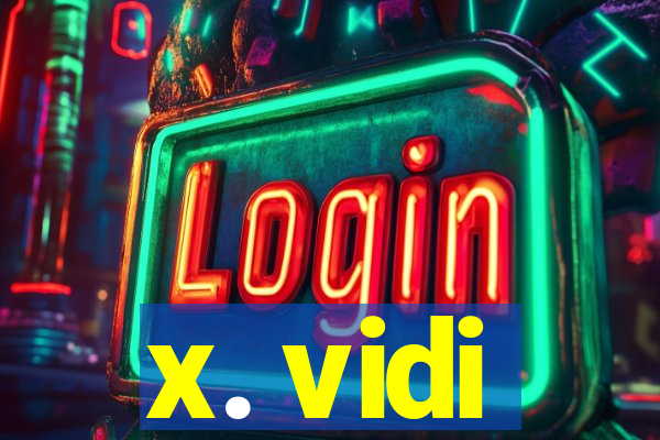 x. vidi