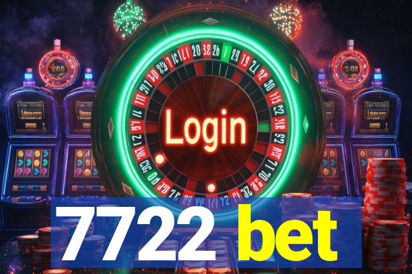 7722 bet