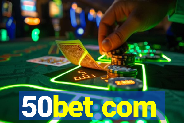 50bet com