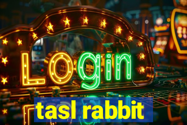 tasl rabbit