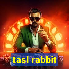 tasl rabbit